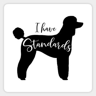 Black Standard Poodle Silhouette - I Have Standards Magnet